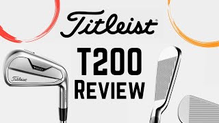 Titleist T200 Irons Review  Best Irons of 2021 [upl. by Pauiie]