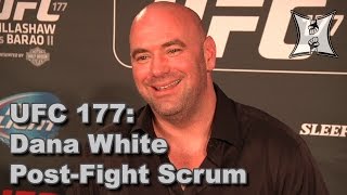 UFC 177 Dana White PostFight Scrum Complete  Unedited [upl. by Rowley]