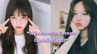 ❝Apariencia Coreana❞Subliminal1 escucha [upl. by Suzanna]