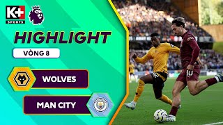 WOLVES  MAN CITY  HẬU VỆ HÓA NGƯỜI HÙNG BÙNG NỔ PHÚT BÙ GIỜ  NGOẠI HẠNG ANH 2425 [upl. by Iridissa]