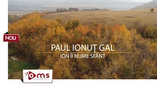 PAUL IONUT GAL  Ion ii nume sfânt  Videoclip Oficial [upl. by Dlareme252]