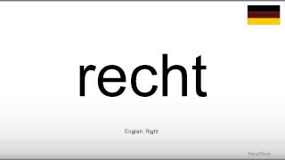 How to pronounce Recht German [upl. by Isle]