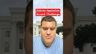 Alabama Appalachian Accent Challenge [upl. by Fiorenza]