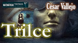 TRILCE  CÉSAR VALLEJO [upl. by Noimad]