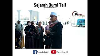 Sejarah Bumi Taif  Ustaz Qarni Edrus [upl. by Faletti]