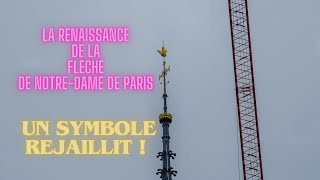 La Renaissance de la Flèche de NotreDame de Paris  Un Symbole Rejaillit [upl. by Estele]