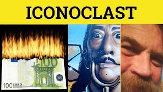 🔵 Iconoclast  Iconoclastic Meaning  Iconoclast Examples  Formal English [upl. by Nahtannhoj190]