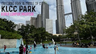 Exploring KLCC Park  Park In The Middle Of The City [upl. by Eelrahc457]