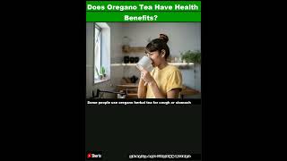 Does Oregano Tea Have Health BenefitsShorts [upl. by Marja134]