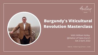 Burgundys Viticultural Revolution Masterclass [upl. by Otsuj904]