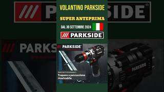 volantino Lidl parkside Fai Da Te 30 settembre 2024 ✅ Parkside performance short lidl parkside [upl. by Yreved]