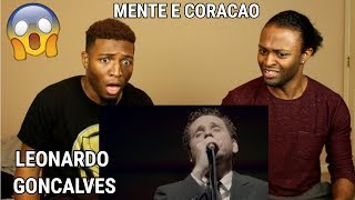 Leonardo Gonçalves  Mente e Coração Vídeo Ao Vivo REACTION [upl. by Rhyne]