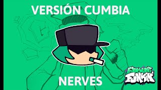 NERVES  Friday Night Funkin  REMIX FNF CUMBIA [upl. by Guenna]