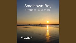 Smalltown Boy feat Jimmy Somerville Extended Sunset Mix [upl. by Estelle912]