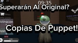 Las Copias de Puppet superarán al Original  Copias de Roblox Puppet [upl. by Ylloh]