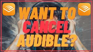 How To Cancel Your Audible Membership  Quick and Easy [upl. by Lauhsoj699]