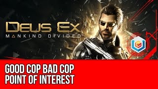 Deus Ex Mankind Divided Point of Interest  Good Cop Bad Cop [upl. by Freddi]