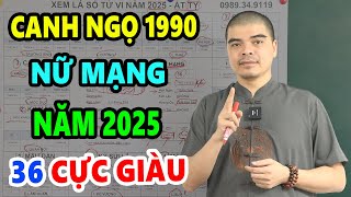 Tử Vi Tuổi Canh Ngọ 1990 Nữ Mạng Năm 2025 Số CỰC ĐỎ GIÀU NHANH chóng mặt Tiền Vàng Ngập Két [upl. by Ruthann635]