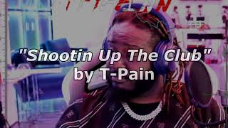 TPain LIVE RECORDING SESSION of NEW SINGLE Made FROM SCRATCH quotShootin Up The Clubquot on Twitch [upl. by Bowden]