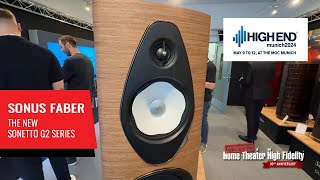 New Sonus faber Sonetto G2 Revealed at Munich HighEnd 2024 [upl. by Gar]