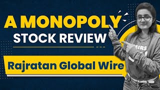 Rajratan Global Wire A Monopoly Stock Review [upl. by Spanjian]