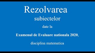 Evaluare nationala 2020  Matematica  Toate subiectele  Rezolvare  Solutii [upl. by Naillimixam]