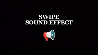 Swipe Sound Effect  Free Download  No copyright [upl. by Ayian]