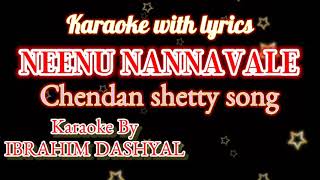 neenu nannavale song karaoke with lyricskaraokemakeribrahimdashyalkannadakaraokesongs 2021kannada [upl. by Venetia365]