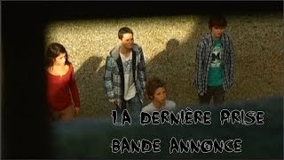 La Dernière Prise  Bande Annonce [upl. by Simsar]