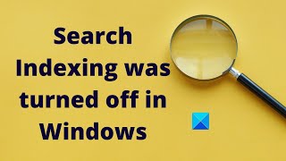 Search Indexing was turned off in Windows [upl. by Kcinomod565]