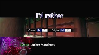 Id Rather  Luther Vandross Karaoke Version [upl. by Andeee]