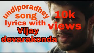 Undiporaadhey song lyrics  vijay devarakonda  husharu movie song [upl. by Heindrick412]