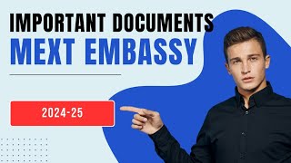 Important Documents for MEXT embassy recommended Scholarship 202425 [upl. by Labaw]