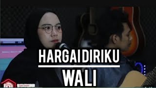 HARGAI DIRIKU  WALIcover indah yastami [upl. by Egwin]