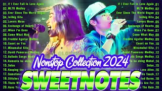 SWEETNOTES Nonstop Love Songs Medley 2024💥Best OPM of Sweetnotes💥SWEETNOTES Nonstop Playlist 2024 [upl. by Aivad]