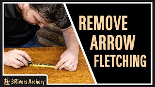 How to Remove Fletching From Archery Arrows [upl. by Horace818]