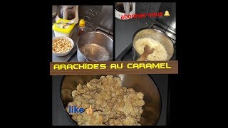 Comment faire les arachides au caramel [upl. by Ahsal]