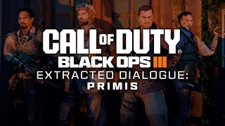 Black Ops 3 Zombies  Extracted Dialogue Primis [upl. by Delanie]