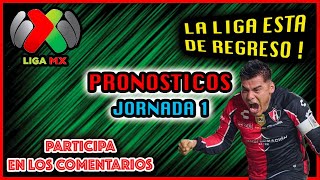 💣🔥 PRONOSTICOS JORNADA 1 APERTURA 2022 LIGA MX  Quiniela Futbol Mexicano ❌⚽️ [upl. by Thorley]