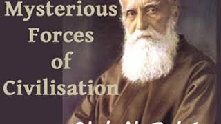 The Mysterious Forces of Civilization by Abdu’lBahá ‘ABBÁS  Full Audio Book [upl. by Lamont]