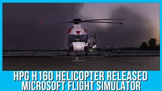 HPG H160 Helicopter  Microsoft Flight Simulator Launch Trailer [upl. by Aihseym557]