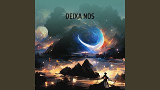 Deixa Nos [upl. by Karol]