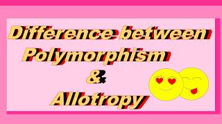 What is  Allotropy and Polymorphism in Crystals Definition Examples and Difference  Solid State [upl. by Anerul718]