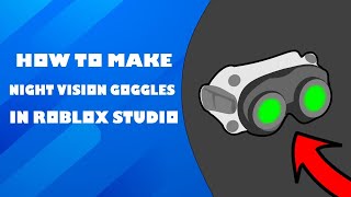 How to make horror version of Night Vision tool  Roblox Studio [upl. by Dirtsa]