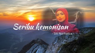 Siti Nurhaliza  Seribu Kemanisan  lirik [upl. by Wardieu]