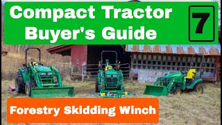 130 John Deere Compact Tractor Buyers Guide  Forestry PTO Skidding Winch 3Point Attachment [upl. by Eiralc]