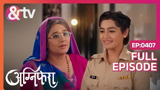 Agni से मिलकर Revati हुई Emotional  Agnifera  Full Ep 407  andtvchannel [upl. by Harac]