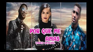 Por Que Me Amas  Paul Matthew FT Sarah La Profeta WelB Well Ley DC  VIDEO OFICIAL [upl. by Elissa]