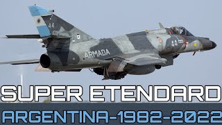 SUPER ETENDARD ARGENTINA 1982 a la ACTUALIDAD  AVIACION ARGENTINA [upl. by Lahtnero211]