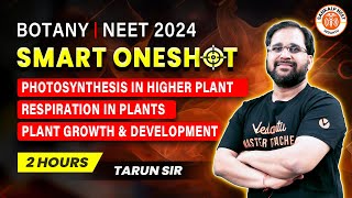 PLANT PHYSIOLOGY ONE SHOT  NEET 2024  SMART ONE SHOT  NEET 2024  BOTANY BY TARUN SIR [upl. by Douglass]